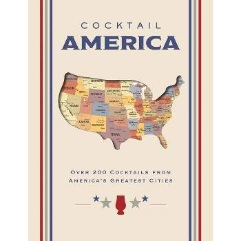 Cocktail America - by  Cider Mill Press (Hardcover)