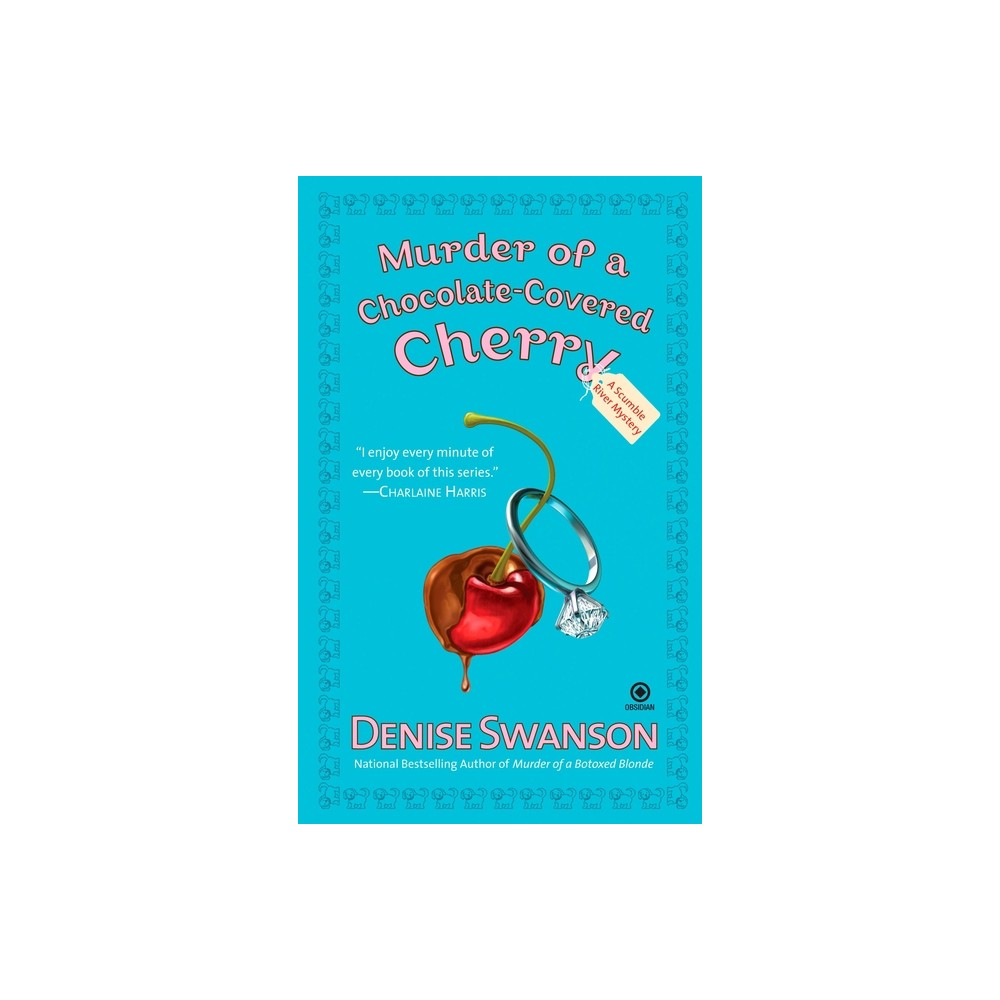 Murder of a Chocolate-Covered Cherry - (Scumble River Mystery) by Denise Swanson (Paperback)