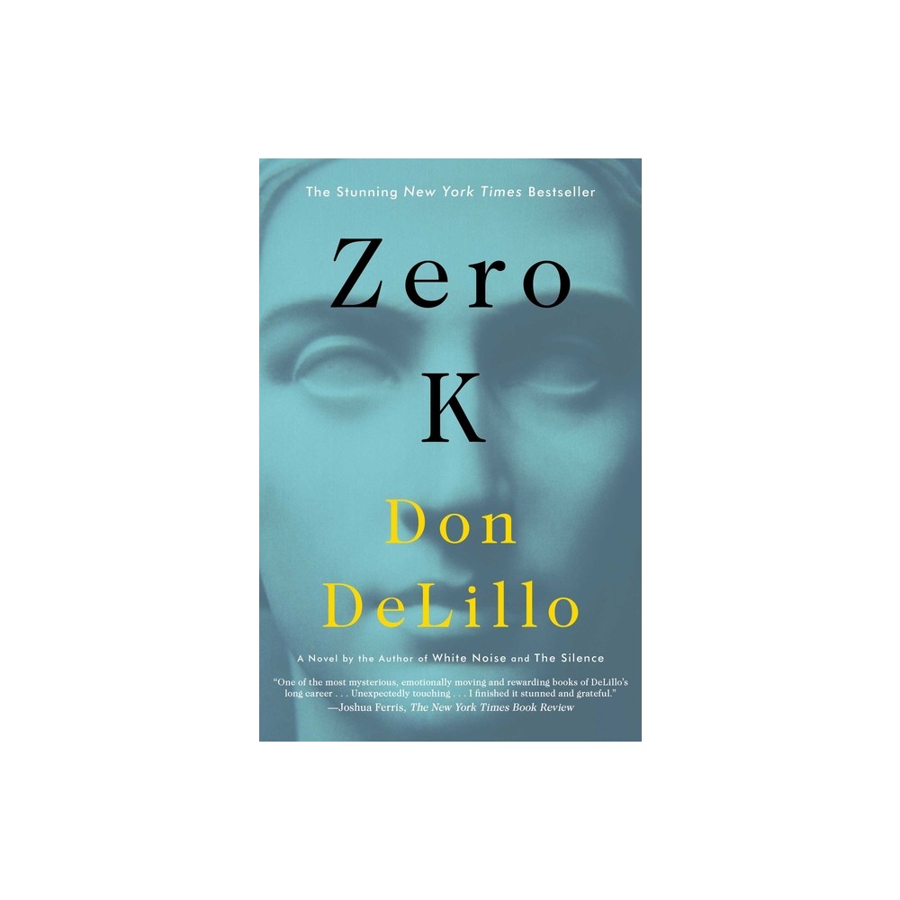 Zero K - by Don Delillo (Paperback)