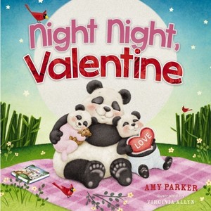 Night Night, Valentine - by  Amy Parker (Board Book) - 1 of 1