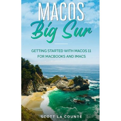 MacOS Big Sur - by  Scott La Counte (Paperback)