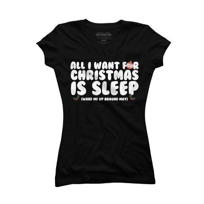 Junior's Design By Humans All I Want For Christmas Is Sleep By Thingsandthings T-Shirt