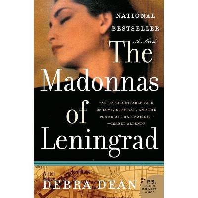 The Madonnas of Leningrad - (P.S.) by  Debra Dean (Paperback)