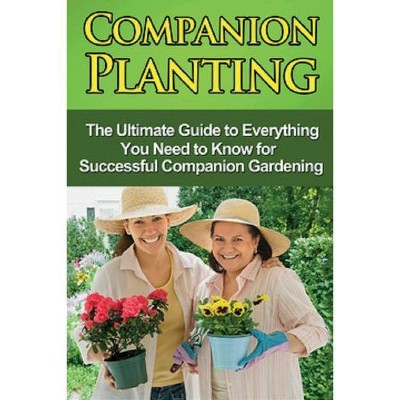 Companion Planting - by  Ryan (Paperback)