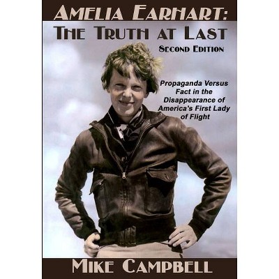 Amelia Earhart - by  Mike Campbell (Paperback)