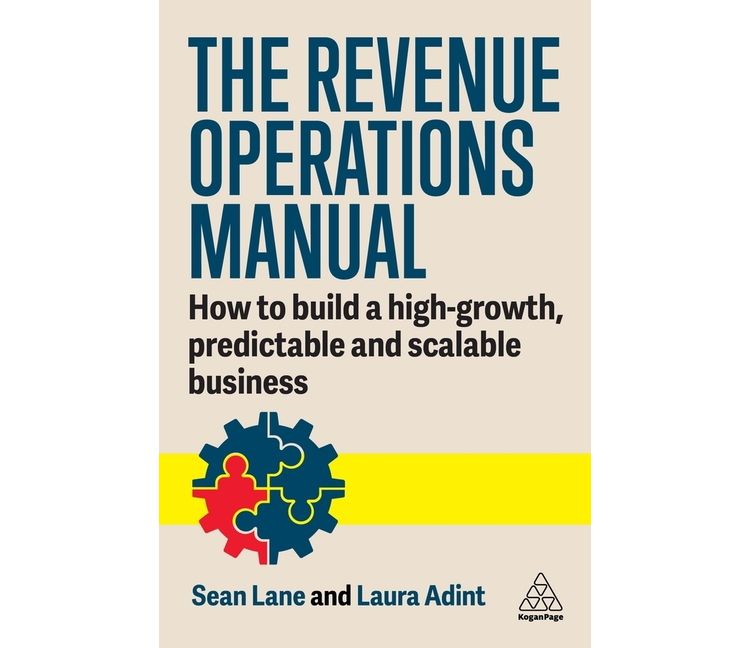 The Revenue Operations Manual - by  Laura Adint & Sean Lane (Paperback), 1 of 1
