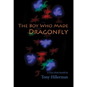 The Boy Who Made Dragonfly - by  Tony Hillerman (Paperback) - 1 of 1