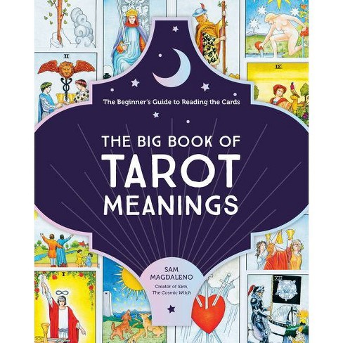 The Big Book Of Tarot Meanings - By Sam Magdaleno (paperback) : Target