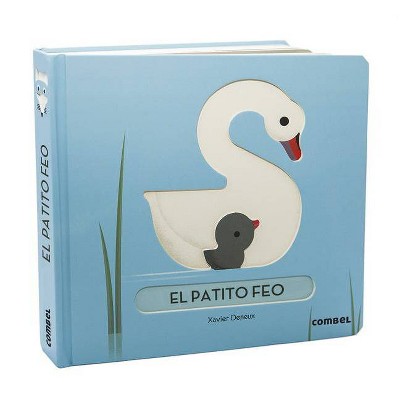 El Patito Feo - by  Xavier Deneux (Board Book)