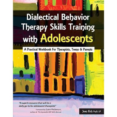 Dialectical Behavior Therapy Skills Training With Adolescents - By