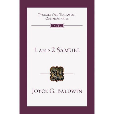 1 and 2 Samuel - (Tyndale Old Testament Commentaries) by  Joyce G Baldwin (Paperback)