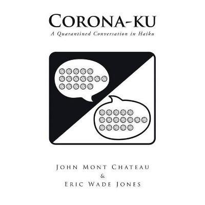 Corona-ku - by  John Mont Chateau & Eric (Paperback)