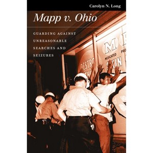 Mapp V. Ohio - (Landmark Law Cases & American Society) by  Carolyn N Long (Hardcover) - 1 of 1
