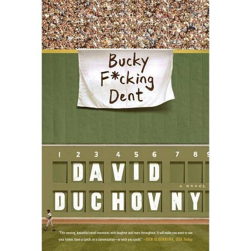 Bucky F*cking Dent - By David Duchovny (paperback) : Target