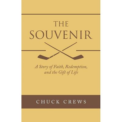 The Souvenir - by  Chuck Crews (Paperback)