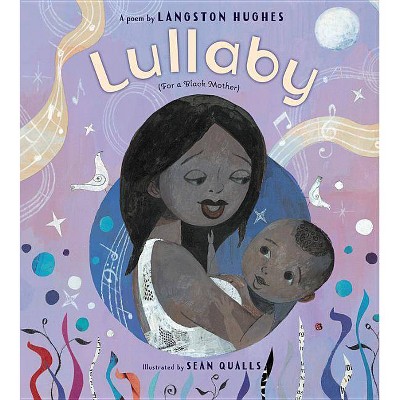 Lullaby (for a Black Mother) - by  Langston Hughes (Hardcover)