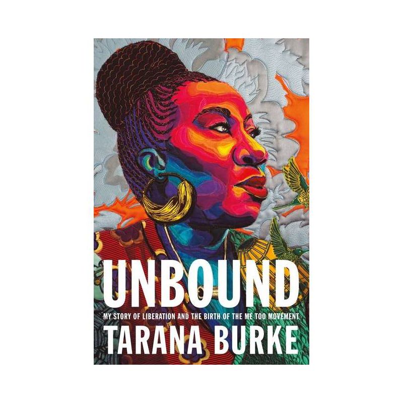 Unbound - by Tarana Burke, 1 of 4
