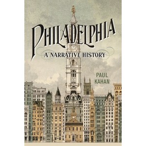 Philadelphia - by  Paul Kahan (Hardcover) - 1 of 1
