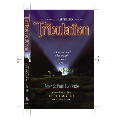 Tribulation - by  Peter LaLonde & Paul LaLonde (Paperback)