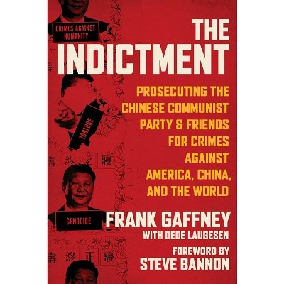 The Indictment - by  Frank Gaffney & Dede Laugesen (Hardcover)