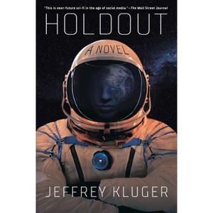 Holdout - by  Jeffrey Kluger (Paperback) - 1 of 1