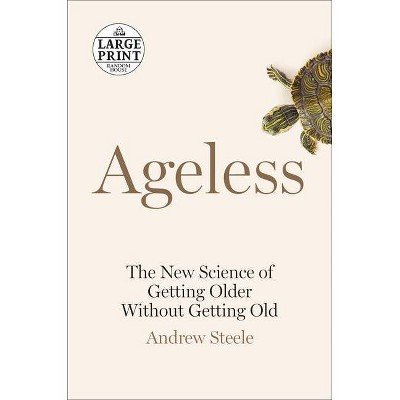 Ageless - Large Print by  Andrew Steele (Paperback)