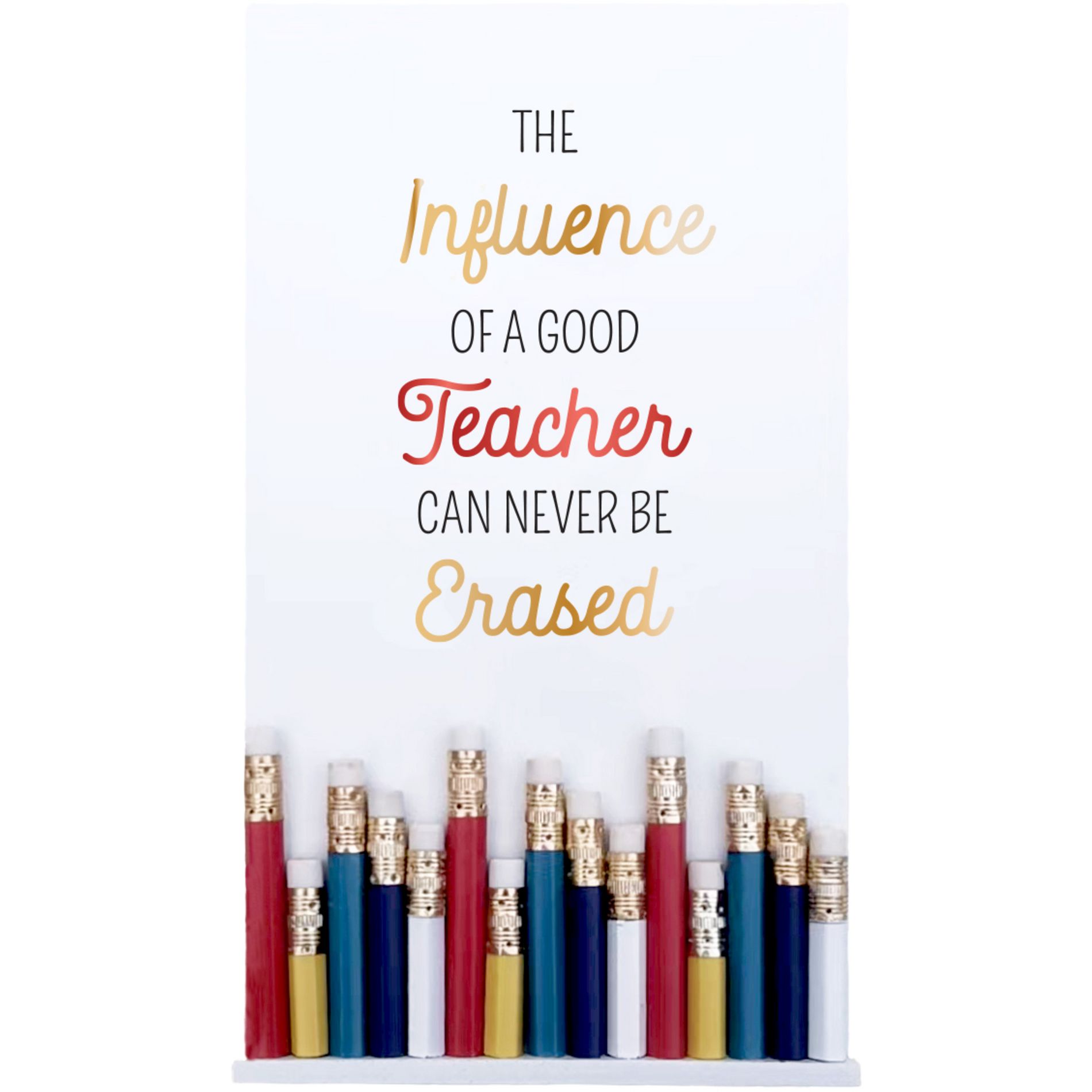 Pavilion Gift Company - The Influence Of A Good Teacher Can Never Be Erased - 8.75"  Teacher School Supply Box Case Storage Student Bin Organizer
