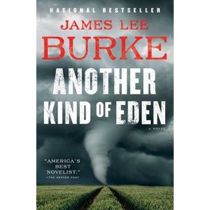 Another Kind of Eden - by  James Lee Burke (Hardcover) - 1 of 1