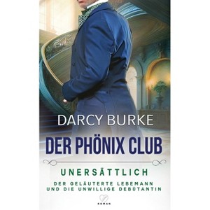 Unersättlich - by  Darcy Burke (Paperback) - 1 of 1