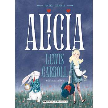Alicia - (Clásicos Ilustrados) by  Lewis Carrol (Hardcover)