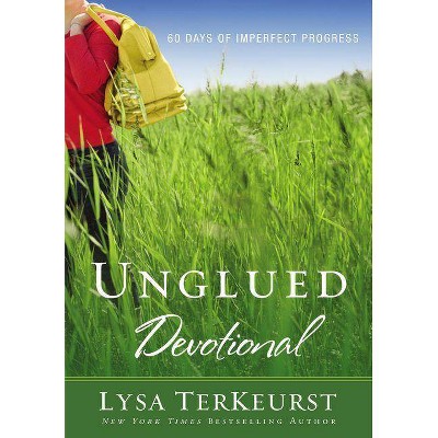 Unglued Devotional - by  Lysa TerKeurst (Paperback)