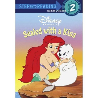 Sealed with a Kiss (Disney Princess) - (Step Into Reading) by  Melissa Lagonegro (Paperback)