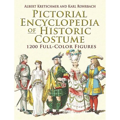 Pictorial Encyclopedia of Historic Costume - (Dover Fashion and Costumes) (Paperback)