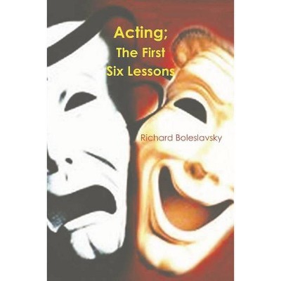 Acting - by  Richard Boleslavsky (Paperback)