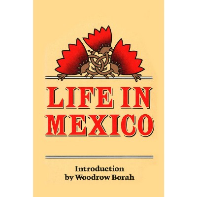 Life in Mexico - by  Frances Calderón de la Barca (Paperback)