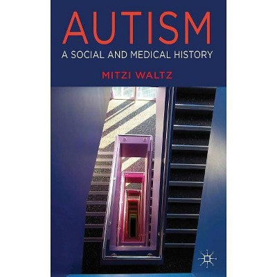 Autism - by  M Waltz (Hardcover)