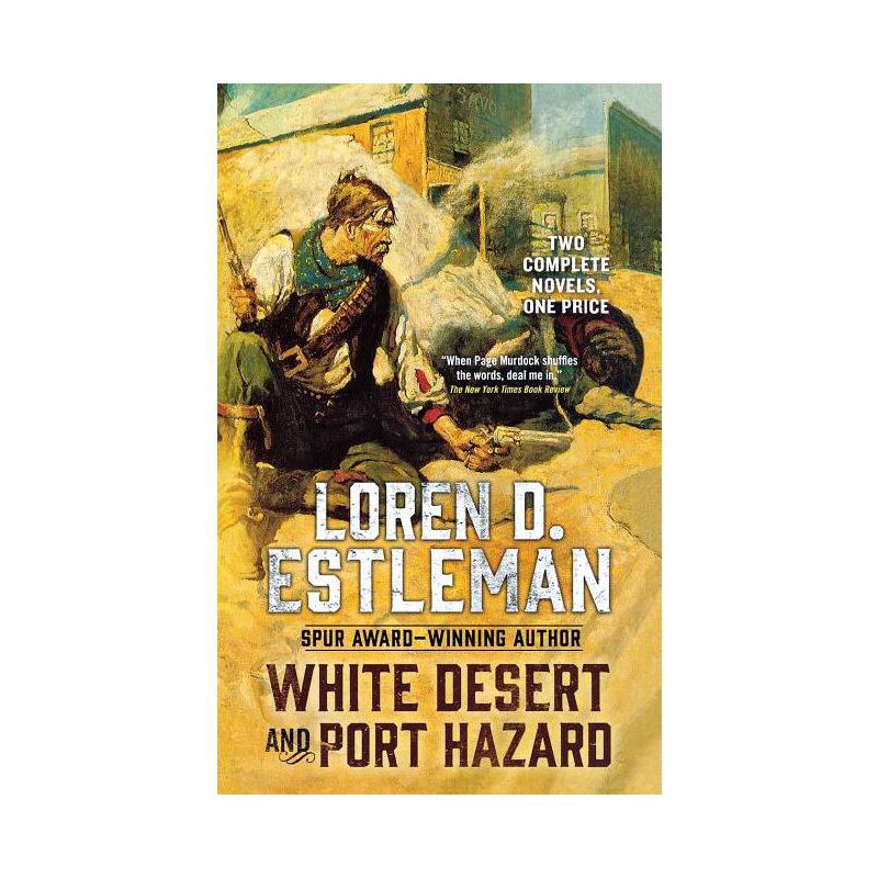 White Desert and Port Hazard - (Page Murdock Novels) by  Loren D Estleman (Paperback), 1 of 2
