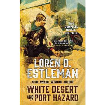 White Desert and Port Hazard - (Page Murdock Novels) by  Loren D Estleman (Paperback)