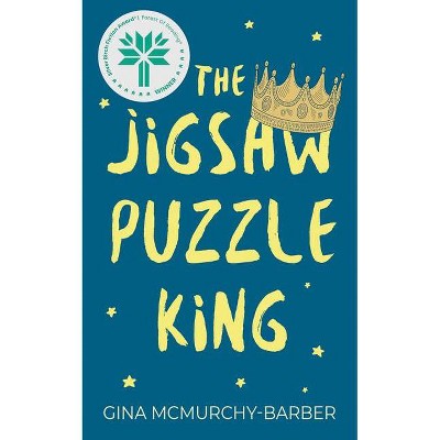 The Jigsaw Puzzle King - by  Gina McMurchy-Barber (Paperback)