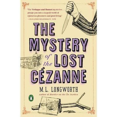 The Mystery of the Lost Cezanne - (Provençal Mystery) by  M L Longworth (Paperback)