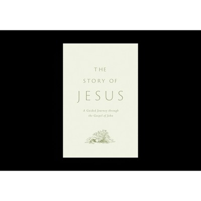 The Story of Jesus - (Paperback)