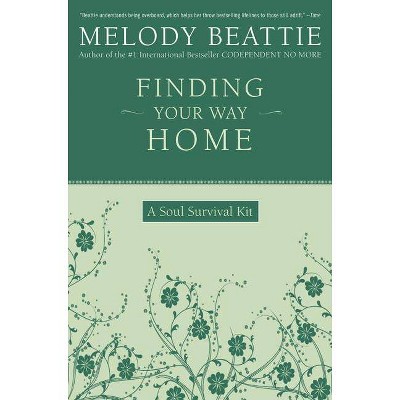 Finding Your Way Home - by  Melody Beattie (Paperback)