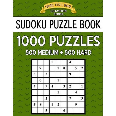 Sudoku Puzzle Book 1000 Puzzles 500 Medium And 500 Hard By Sudoku Puzzle Books Paperback - 
