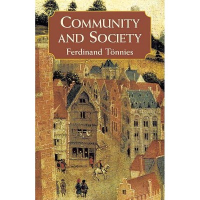 Community and Society - by  Ferdinand Tonnies (Paperback)