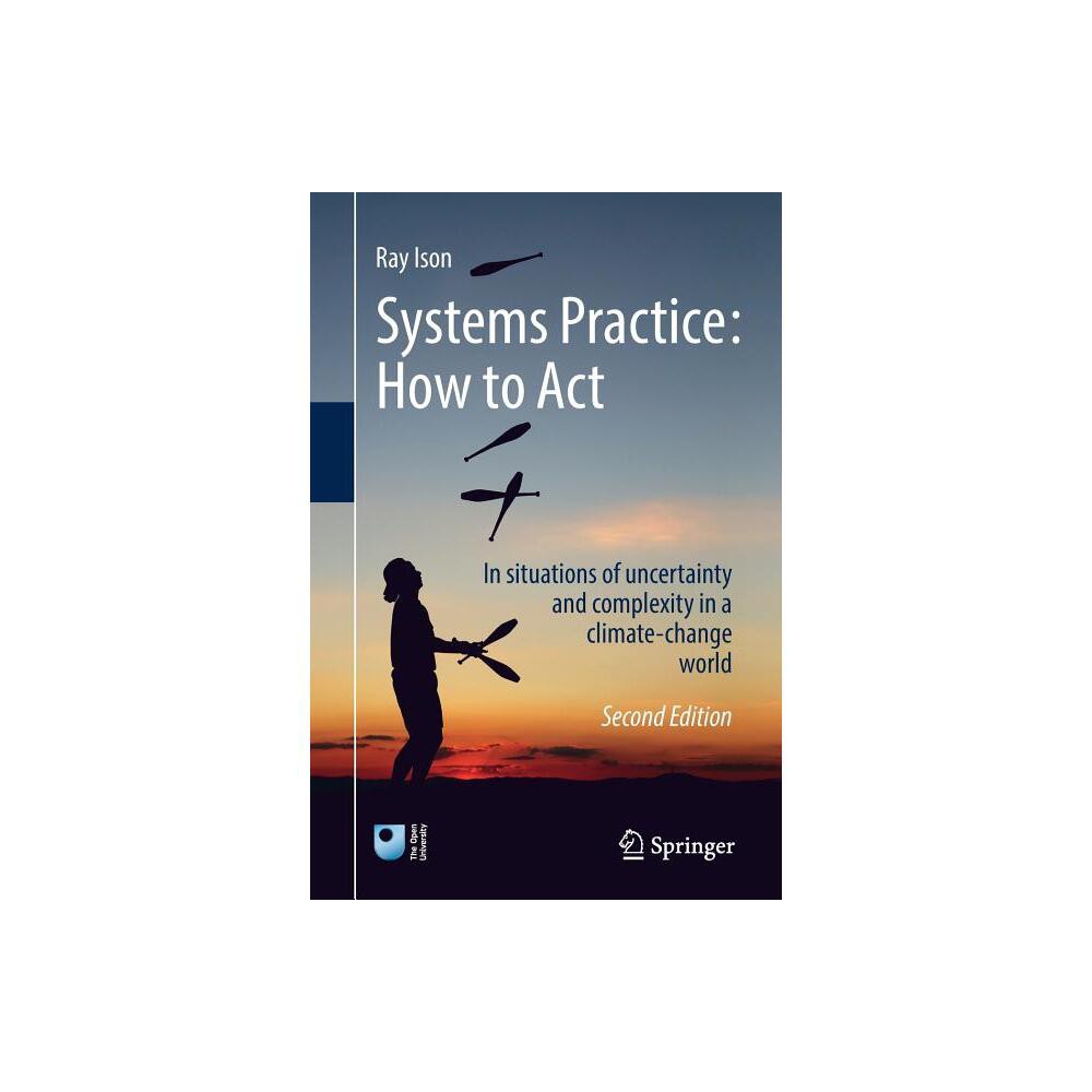 Systems Practice: How to Act - 2nd Edition by Ray Ison (Paperback)