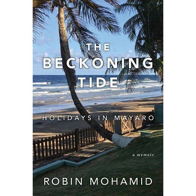 The Beckoning Tide - by  Robin Mohamid (Paperback)