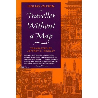 Traveller Without a Map - by  Hsiao (Hardcover)