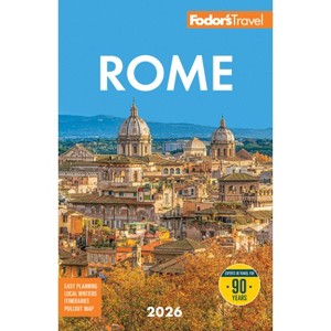 Fodor's Rome 2026 - (Full-Color Travel Guide) by  Fodor's Travel Guides (Paperback) - 1 of 1