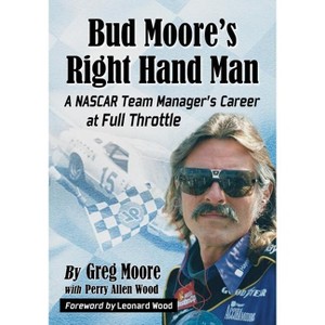 Bud Moore's Right Hand Man - by  Greg Moore & Perry Allen Wood (Paperback) - 1 of 1