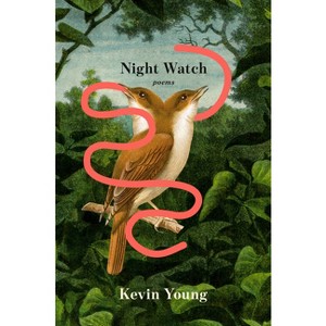 Night Watch - by  Kevin Young (Hardcover) - 1 of 1